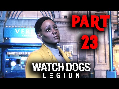 WATCH DOGS LEGION Part 23 Gameplay Walkthrough FULL GAME (No Commentary)