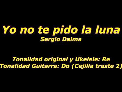 Yo No Te Pido La Luna - Sergio Dalma
