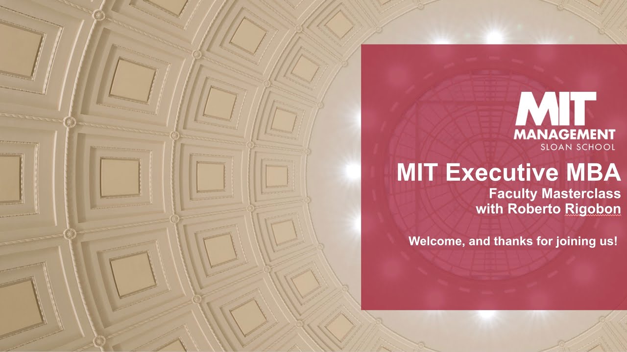   MIT EMBA Faculty Masterclass with Roberto Rigobon
