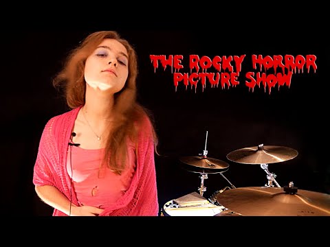 Sweet Transvestite • Drum Cover by Rocky Horror Picture Sina