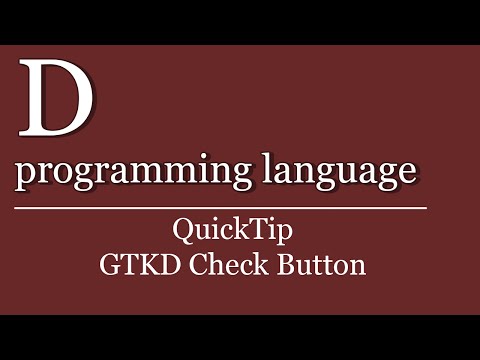 QuickTip #291 - D programming language Tutorial - GTKD CheckButton