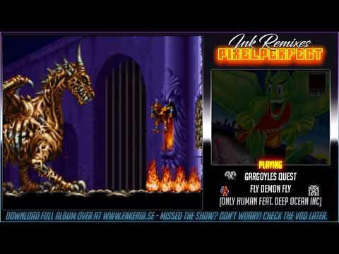 Gargoyles Quest - Fly Demon Fly (Only Human Feat. Deep Ocean Inc)