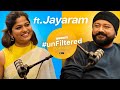 Unfiltered Ft.Jayaram | Ep.08