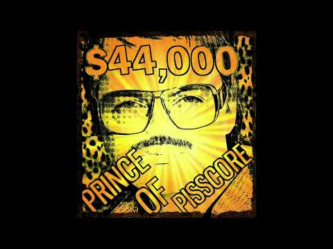$44,000 - PRINCE OF PISSCORE (2014)