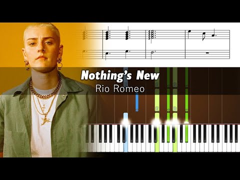 Rio Romeo - Nothing's New - Accurate Piano Tutorial with Sheet Music