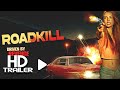 ROADKILL Trailer 2024 Caitlin Carmichael