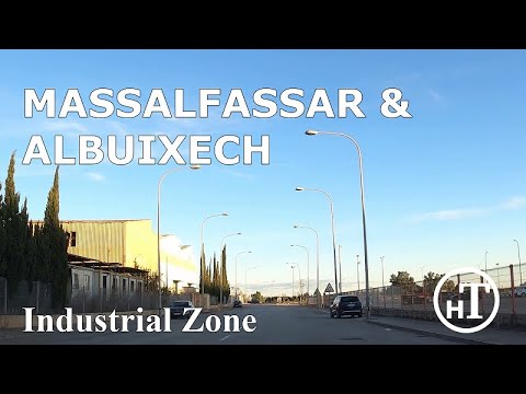 MASSALFASSAR & ALBUIXECH Industrial Zone Driving Tour - Valencia - Spain