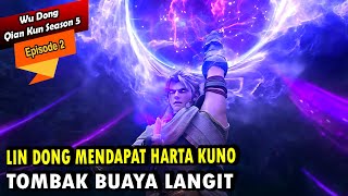 Download lagu 2. Lin Dong mendapat tombak harta binatang roh kuno - Wu Dong Qian Kun Season 5 mp3