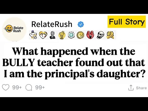 [FULL STORY] What happened when the BULLY teacher found out that I am the...