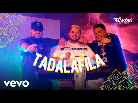 Tadalafila - Os Baroes Da Pisadinha