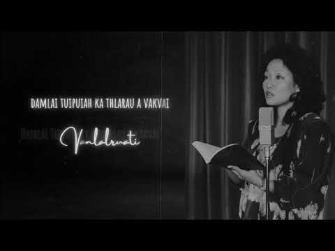 Vanlalruati - Damlai Tuipuiah ka thlarau a vakvai