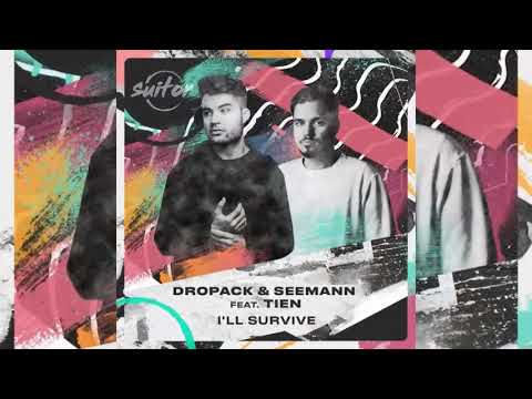 Dropack & Seemann feat. Tien - I'll Survive