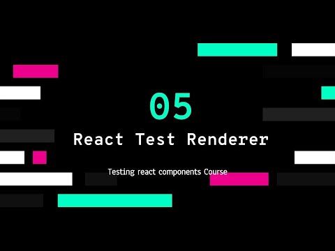 ENJOY TESTING REACT COMPONENTS: PART 5 - REACT TEST RENDERER