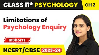 Limitations of Psychology Enquiry - Methods of Enquiry in Psychology | Class 11 Psychology