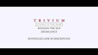 Trivium - Beneath The Sun (Drums Only)