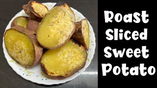 Roast Sliced Sweet Potato | Quickly Bake Sweet Potatoes on Gas Stove | Baked Sweet Poato Slices