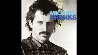 Michael Franks - When Sly Calls (Don&#39;t Touch That Phone)