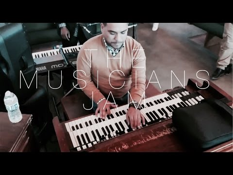 THE MUSICIANS JAM! (Church Musicians)