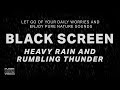 Heavy Rain and Rumbling Thunder Sounds for Sleeping - Black Screen | Sleep Sounds - Dark Screen