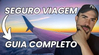 GUIA COMPLETO SOBRE SEGURO VIAGEM | O que observar, como utilizar e onde contratar?