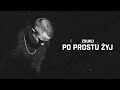 ZBUKU - Po Prostu Żyj ZBUKU - Po Prostu Żyj