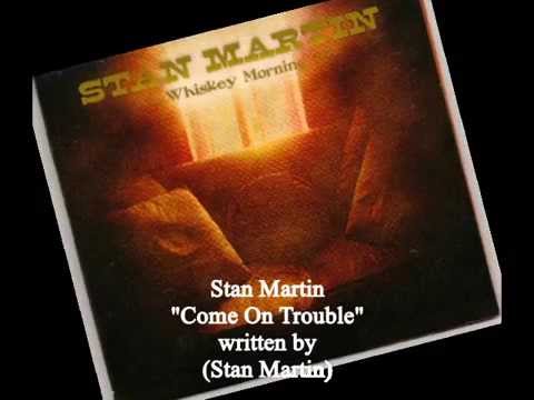 Stan Martin - Come On Trouble