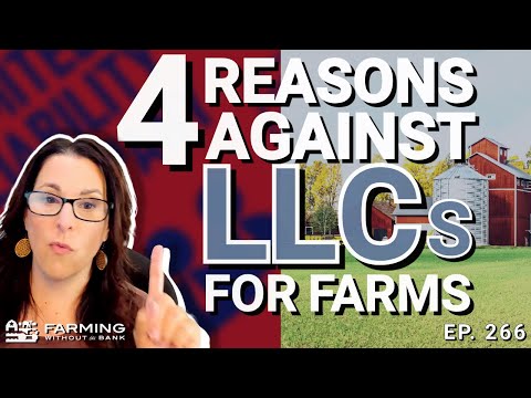 Farmers: Before You Start an LLC, Watch This First