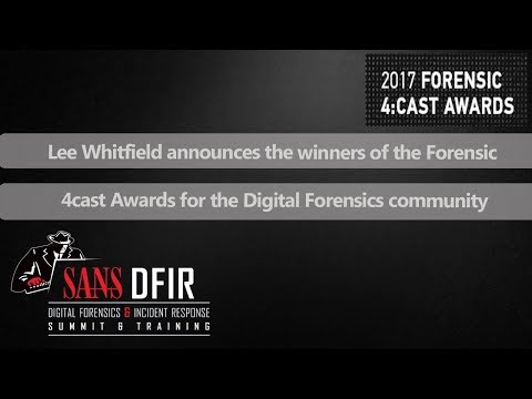 Forensic 4cast Awards - SANS Digital Forensics & Incident Response Summit 2017