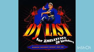 Dj List - For  Zhelezyaka 29 Birthday (2004)