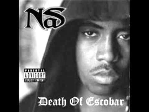 Nas-U Gotta Love It(Death of Escobar)