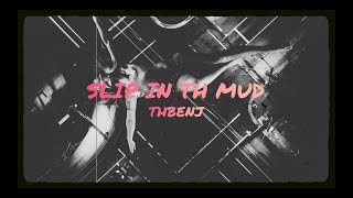 Slip in th mud Music Video