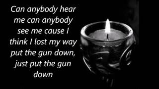 Andy Black  -Put The Gun Down lyrics