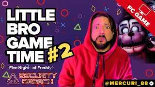 Little Bro Game Time | Five Nights At Freddy’s Security Breach #2