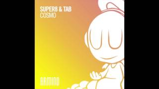 Super8 &amp; Tab - Cosmo