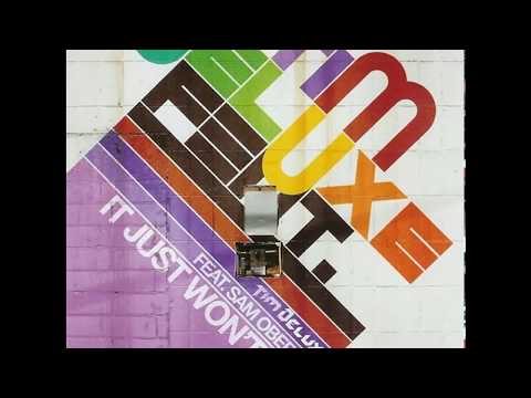 Tim Deluxe feat Sam Obernik - It Just Won't Do (Milk & Sugar Club Mix)