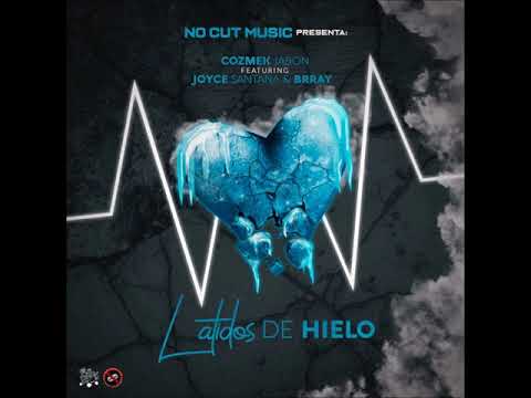 COZMEK JABON x JOYCE SANTANA x BRRAY- LATIDOS DE HIELO (AUDIO OFICIAL)