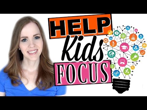 HELP KIDS FOCUS | 5 NATURAL WAYS TO HELP YOUR CHILD CONCENTRATE WITHOUT MEDICATION! Video