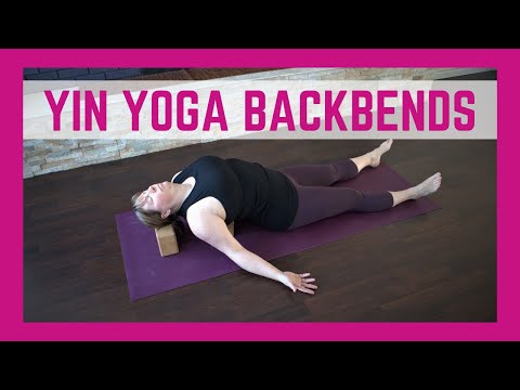 YIN YOGA BACKBENDS | Yoga for your spine | open chest & shoulders | flexibility | Yoga with Tovah