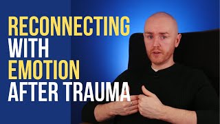 13 Ways To Connect with Emotion Safely if Feeling Numb or Dissociated