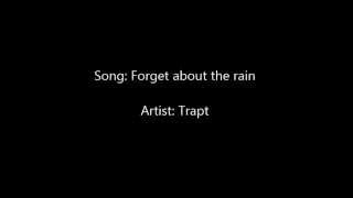 Trapt - Forget About The Rain [Lyrics]