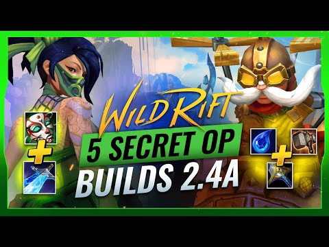 5 SECRET OP BUILDS for Patch 2.4A - Wild Rift (LoL Mobile)