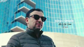 Sergo Singer - Ax Es Ur Gnam (Remake) (2022)