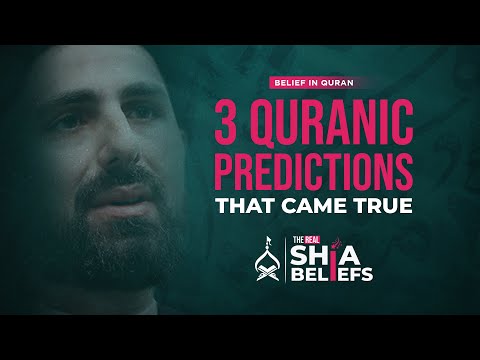 3 Quranic Predictions that came true during Prophet's life | ep 58 | The Real Shia Beliefs