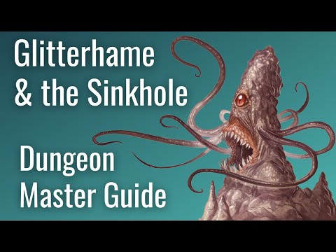 Glitterhame & Sinkhole -  Forge of Fury Dungeon Master walkthru for D&D 5E