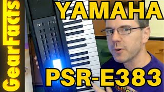 Video thumbnail for YAMAHA PSR-E383 keyboard: New for 2024 by Gearfacts