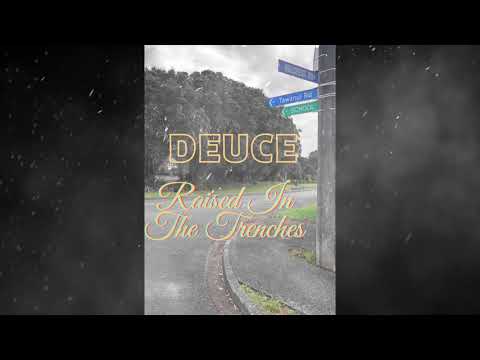 DEUCE-raised in the trenches