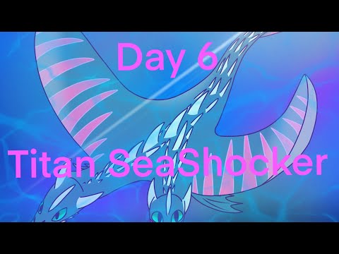 Day 6 Titan SeaShocker