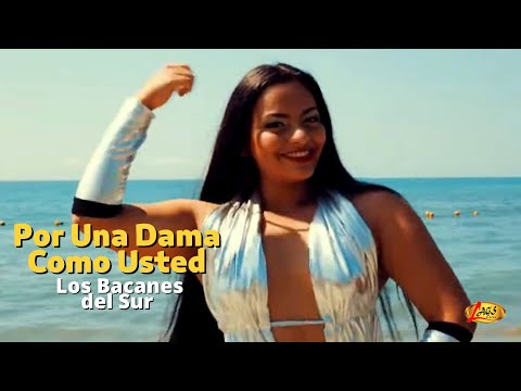 Los Bacanes Del Sur - Por Una Dama Como Usted | Musica Norteña