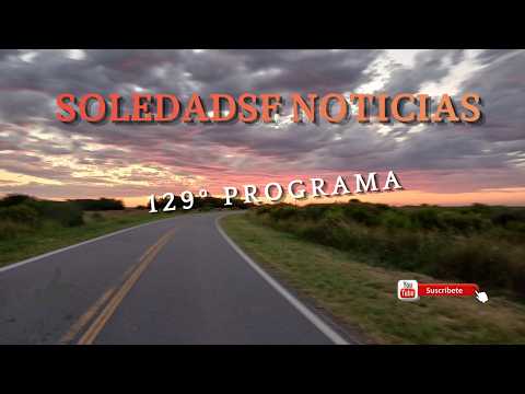 Soledadsf Noticias 129º Programa