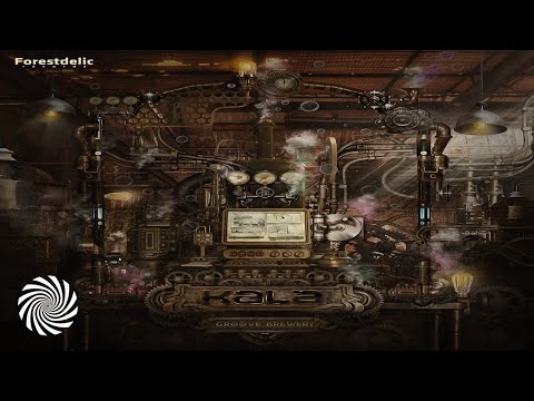 Kala - Groove Brewery (Full EP/Forestdelic)